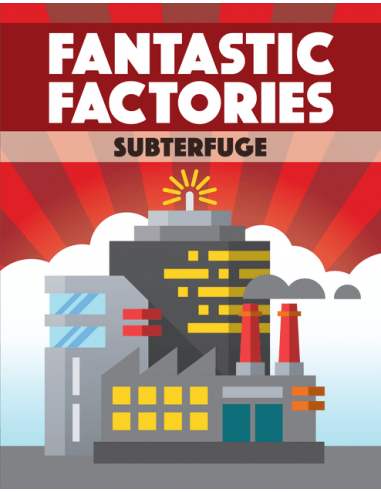 Fantastiques Fabriques - Extension : Subterfuge