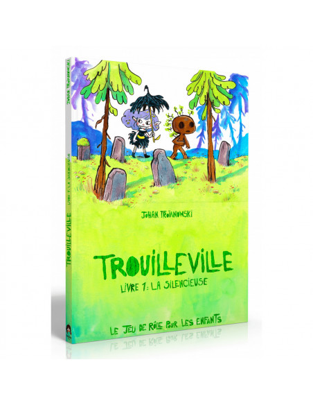 Trouilleville - Livre 1 : La Silencieuse