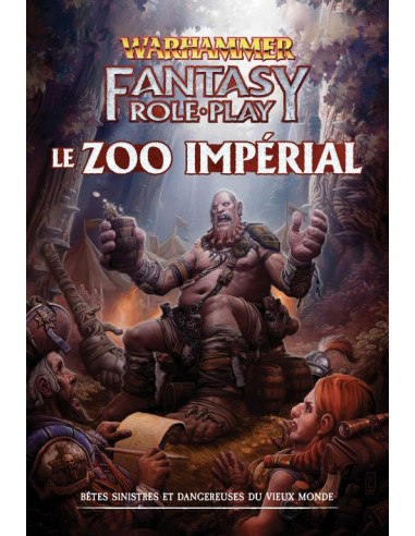 Warhammer Fantasy - Le Zoo Impérial