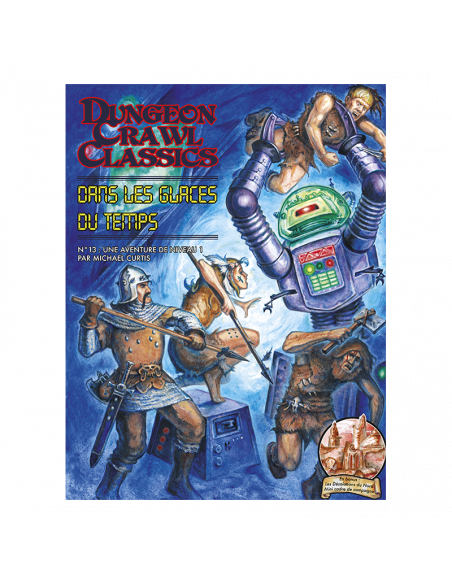 Dungeon Crawl Classics - Dans les Glaces du Temps