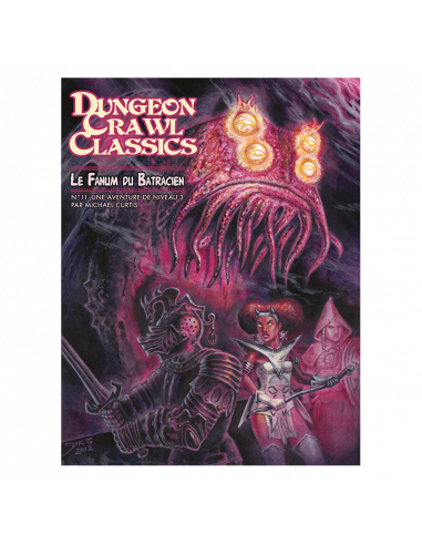 Dungeon Crawl Classics - La Fanum du Batracien