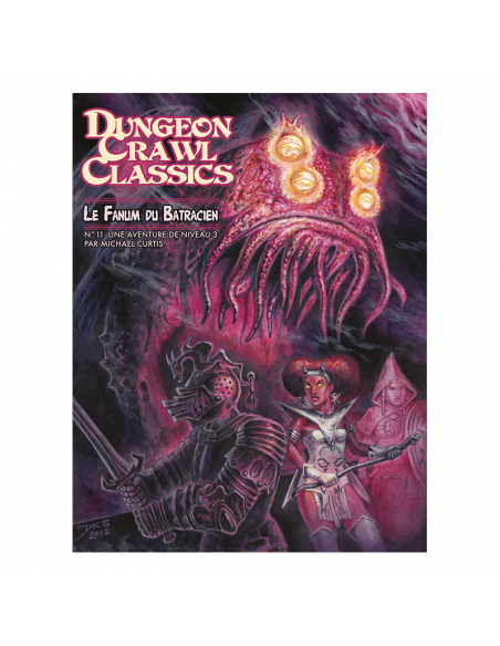 Dungeon Crawl Classics - La Fanum du Batracien