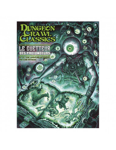 Dungeon Crawl Classics - Le Guetteur des Profondeurs