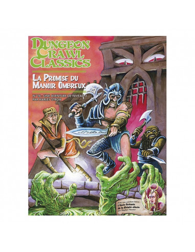 Dungeon Crawl Classics - La Promise du Manoir Ombreux