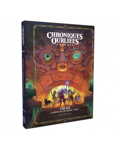 Chroniques Oubliées Fantasy 2e édition - Calice, Le Crépuscule des Déesses - Tome 2