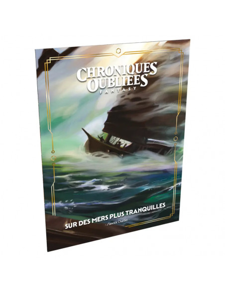 Chroniques Oubliées Fantasy 2ème Edition : Sur des Mers plus Tranquilles