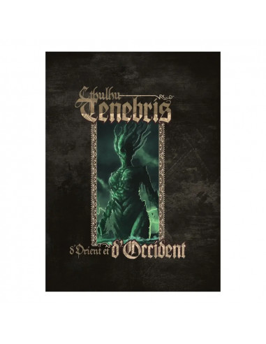 Cthulhu Tenebris -  D'Orient et d'Occident