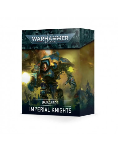 Warhammer 40000 - Imperial Knights : Datasheet Cards