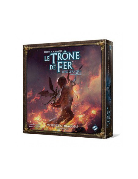 Le Trône de Fer - le jeu de plateau 2nd ed : Mère des Dragons