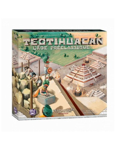 Teotihuacan - Extension L'Age Préclassique